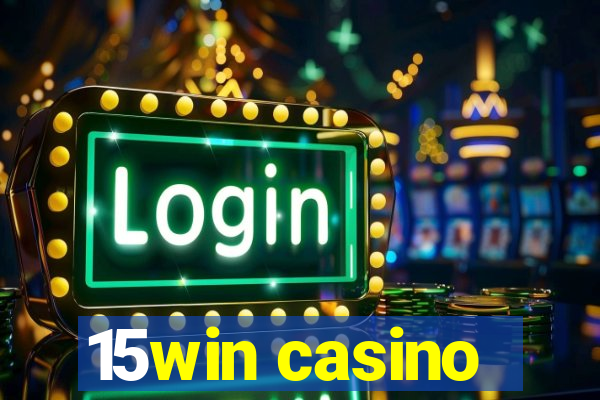 15win casino